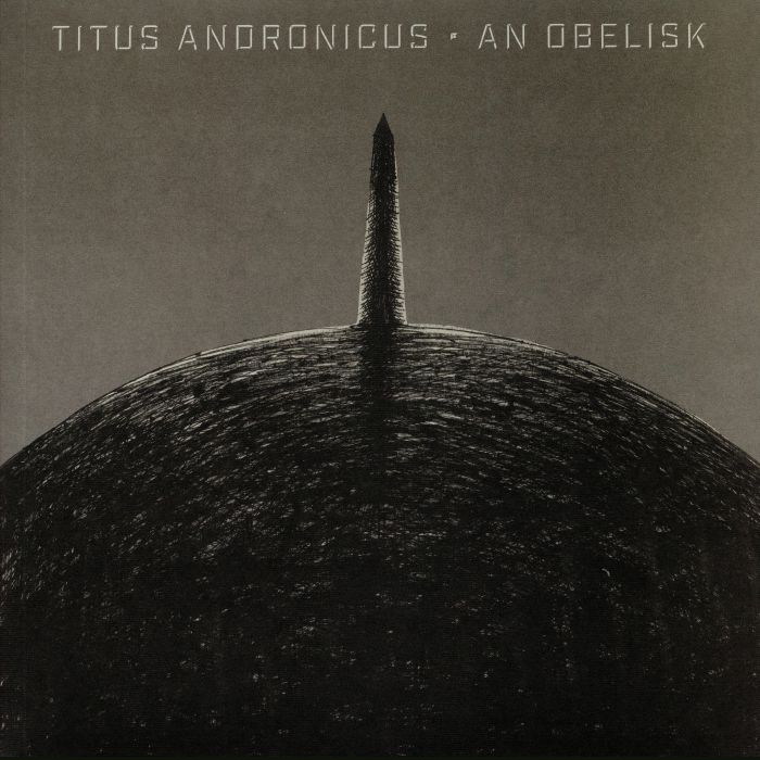 TITUS ANDRONICUS AN OBELISK album art